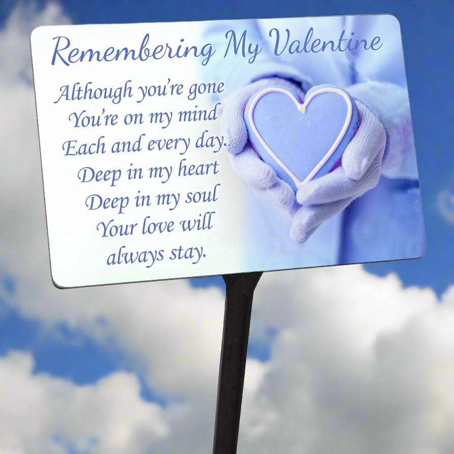 Valentines Day Memorial Plaque & Stake. Blue With UV Protection.