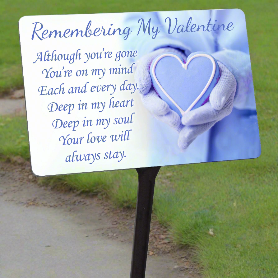 Valentines Day Memorial Plaque & Stake. Blue With UV Protection.