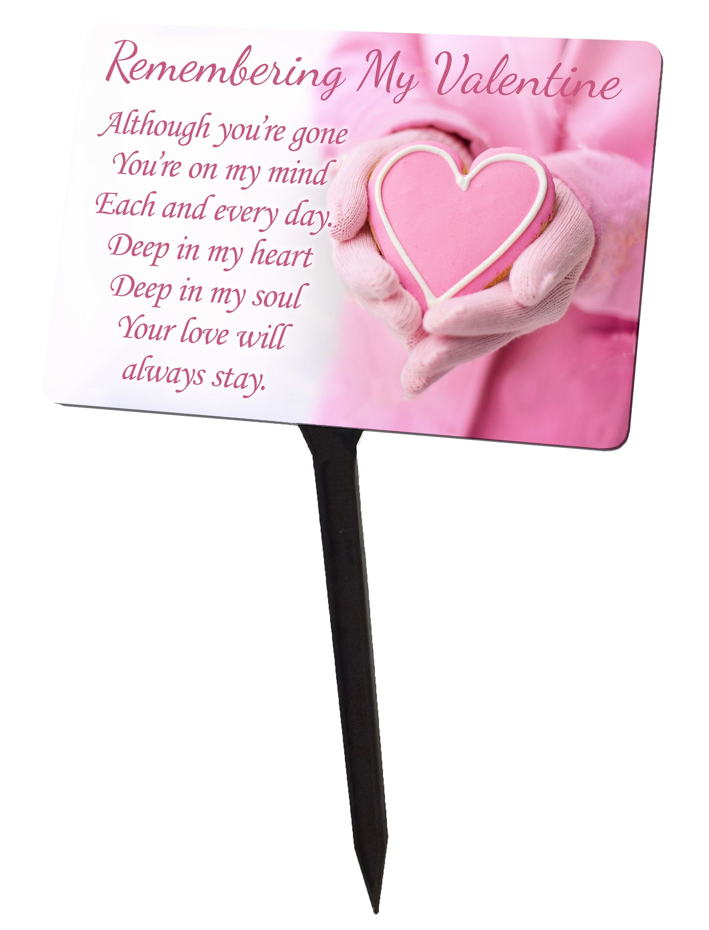 Valentines Day Memorial Plaque & Stake. Pink With UV Protection.