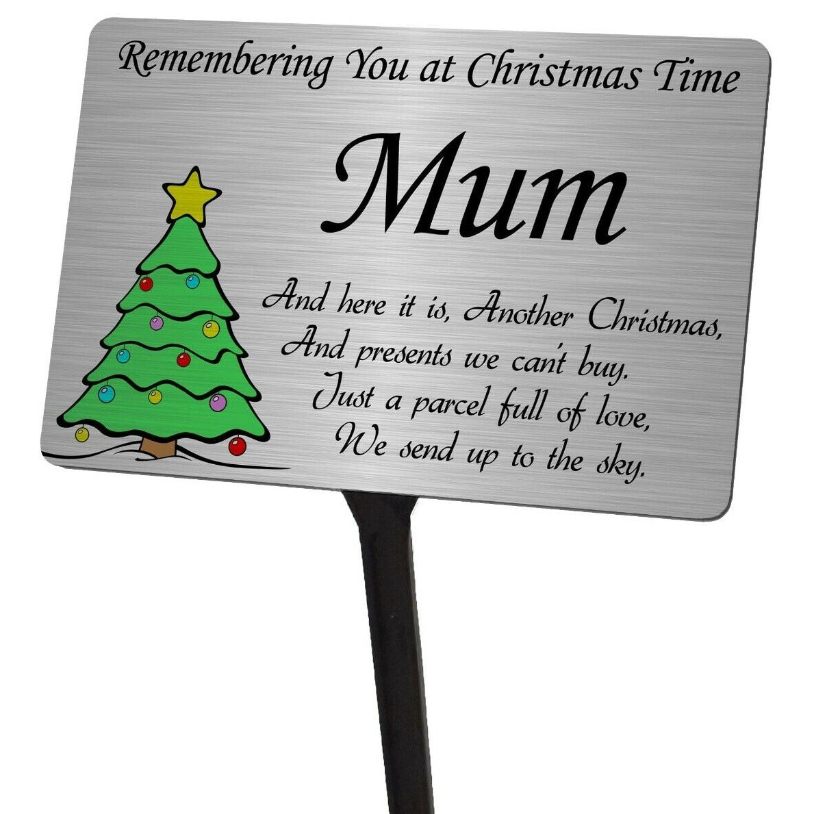 Christmas Tree Memorial Plaque & Stake for Mum. Brushed Silver